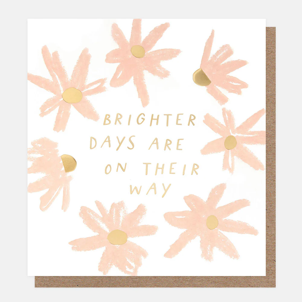 Pink Flowers Brighter Days Sympathy Card